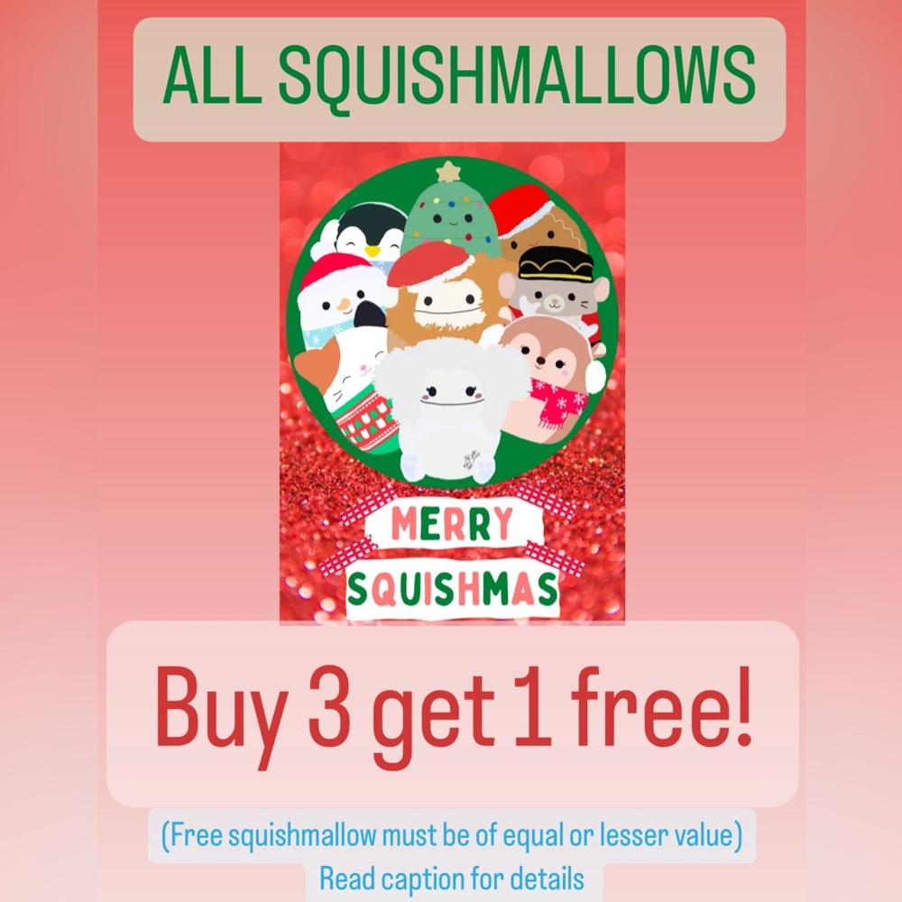 Christmas special, buy 3 get 1 free squishmallows!
